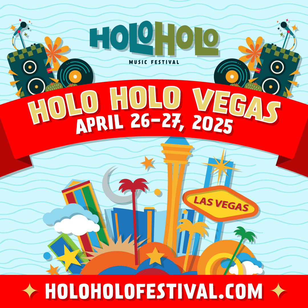 Holo Holo Festival Las Vegas 2025 FAQ, Details & Upcoming Events